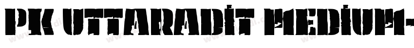 PK Uttaradit Medium字体转换